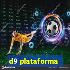 d9 plataforma